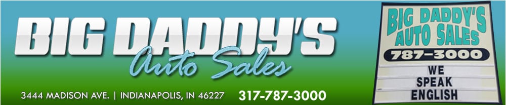 Big Daddy's Auto Sales - Used Cars - Indianapolis IN Dealer